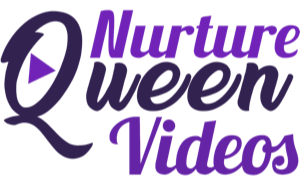 Nurture Queen Videos